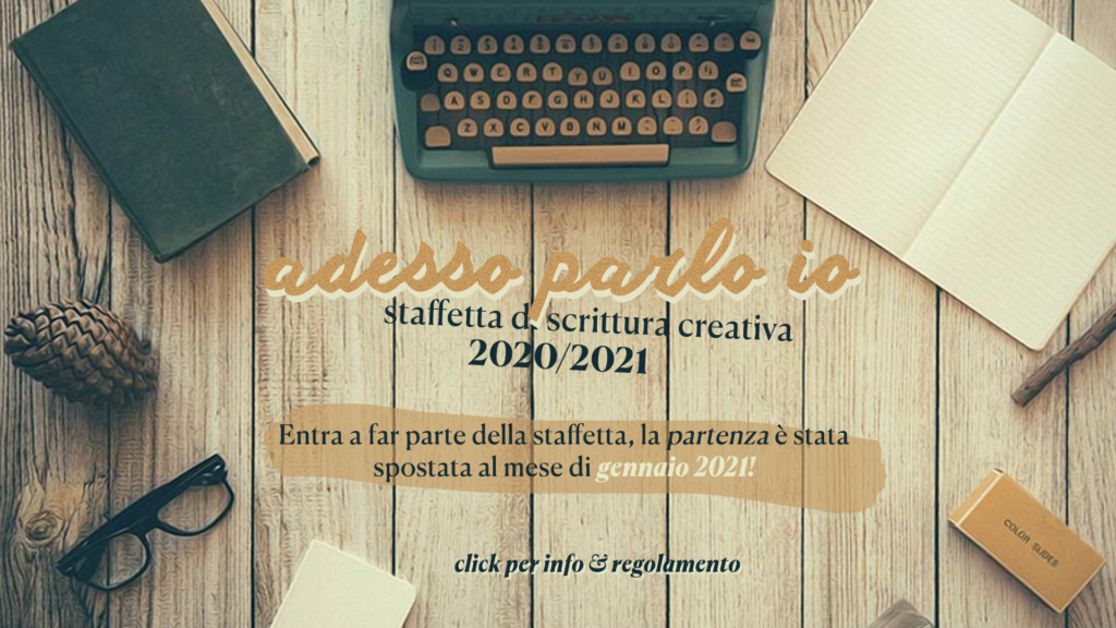 “Adesso parlo io” – Staffetta di scrittura creativa